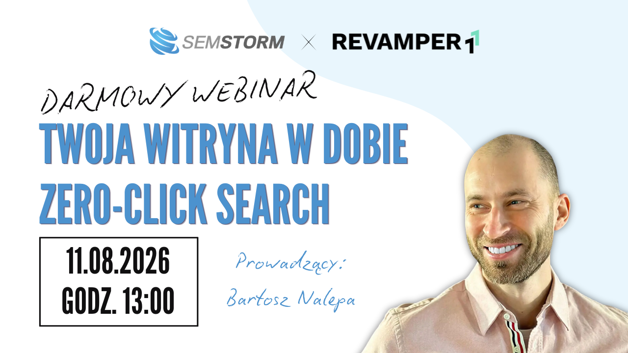 Zapisz się na webinar Twoja witryna w dobie zero-click search